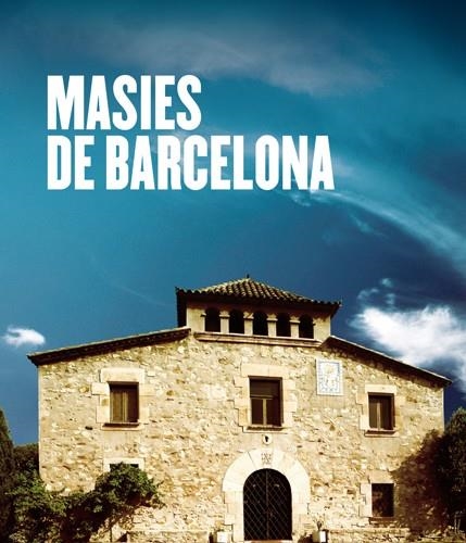 MASIES DE BARCELONA | 9788492758319 | BAÑOS SORIA, JULIO/BUSQUETA I RIU, JOAN/CASTELLÀ LÀZARO, ELSA/CORBERA I PALAU, JOAN | Llibreria La Gralla | Librería online de Granollers