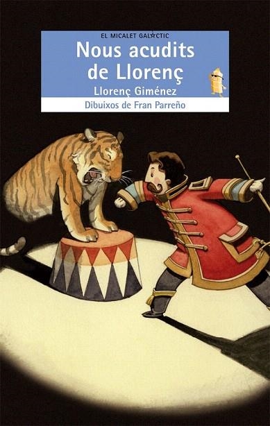 NOUS ACUDITS DE LLORENÇ (MICALET GALACTIC BLAU 149) | 9788498245011 | GIMÉNEZ, LLORENÇ | Llibreria La Gralla | Librería online de Granollers