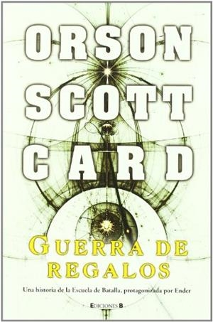 SAGA ENDER 2. GUERRA DE REGALOS | 9788466636360 | SCOTT CARD, ORSON | Llibreria La Gralla | Llibreria online de Granollers