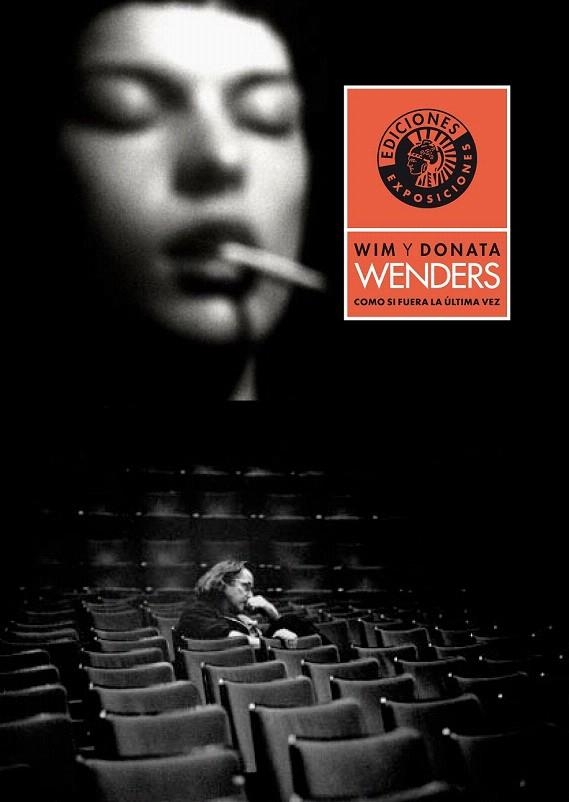 COMO SI FUERA LA ÚLTIMA VEZ | 9788487619182 | WENDERS, WIM Y DONATA | Llibreria La Gralla | Librería online de Granollers