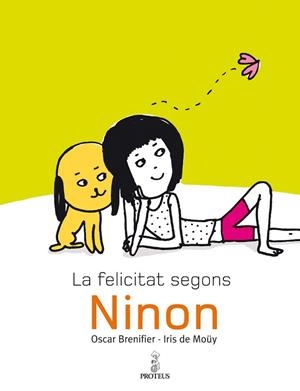 FELICITAT SEGONS NINON, LA | 9788493750862 | BRENIFIER, OSCAR/ MOUY, IRIS DE | Llibreria La Gralla | Llibreria online de Granollers