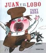 JUAN Y EL LOBO | 9786074002928 | ROSS, TONY | Llibreria La Gralla | Llibreria online de Granollers