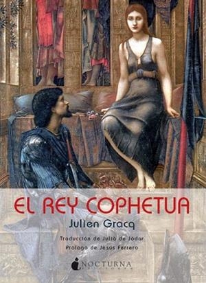 REY COPHETUA, EL (NOCHES BLANCAS) | 9788493801304 | GRACQ, JULIEN | Llibreria La Gralla | Librería online de Granollers