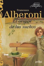 ORIGEN DE LOS SUEÑOS, EL | 9788497845069 | ALBERONI, FRANCESCO | Llibreria La Gralla | Llibreria online de Granollers