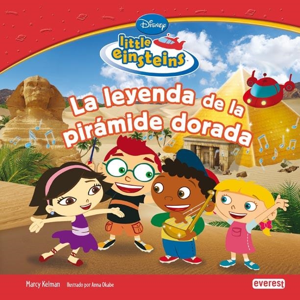 LEYENDA DE LA PIRÁMIDE DORADA, LA. LITTLE EINSTEINS | 9788444144788 | WALT DISNEY COMPANY | Llibreria La Gralla | Llibreria online de Granollers