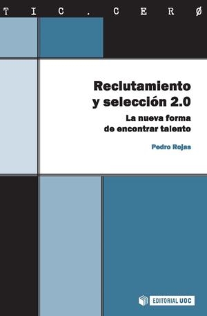 RECLUTAMIENTO Y SELECCION 2.0 | 9788497889278 | ROJAS, PEDRO | Llibreria La Gralla | Librería online de Granollers