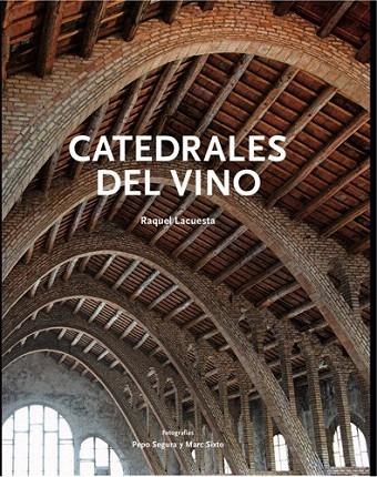 CATEDRALES DEL VINO | 9788492758296 | LACUESTA, RAQUEL | Llibreria La Gralla | Librería online de Granollers