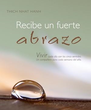RECIBE UN FUERTE ABRAZO | 9788497775809 | NHAT HANH, THICH | Llibreria La Gralla | Librería online de Granollers