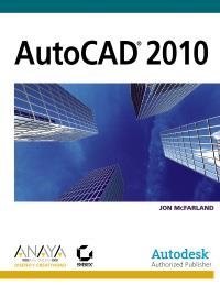 AUTOCAD 2010 | 9788441526754 | MCFARLAND, JON | Llibreria La Gralla | Llibreria online de Granollers