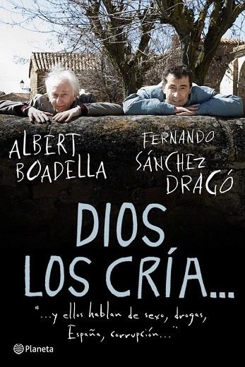 DIOS LOS CRIA... | 9788408094579 | BOADELLA, ALBERT / SANCHEZ DRAGO, FERNANDO | Llibreria La Gralla | Llibreria online de Granollers
