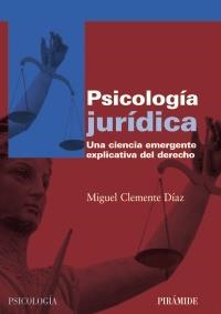 PSICOLOGÍA JURÍDICA | 9788436824148 | CLEMENTE DÍAZ, MIGUEL | Llibreria La Gralla | Librería online de Granollers