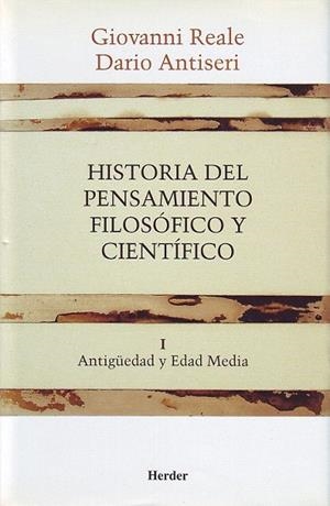 HISTORIA DEL PENSAMIENTO FILOSOFICO Y CIENTIFICO TOMO I ANTIGUEDAD Y EDAD MEDIA | 9788425415876 | REALE, GIOVANNI; ANTISERI, DARIO | Llibreria La Gralla | Librería online de Granollers