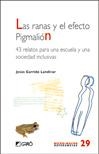 RANAS Y EL EFECTO PIGMALIÓN, LAS | 9788478279234 | GARRIDO LANDIVAR, JESUS | Llibreria La Gralla | Librería online de Granollers