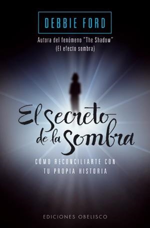 SECRETO DE LA SOMBRA, EL | 9788497777056 | FORD, DEBBIE | Llibreria La Gralla | Librería online de Granollers
