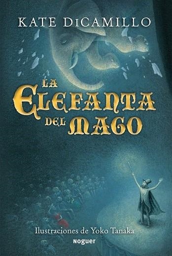 ELEFANTA DEL MAGO, LA | 9788427901131 | DICAMILLO, KATE | Llibreria La Gralla | Llibreria online de Granollers