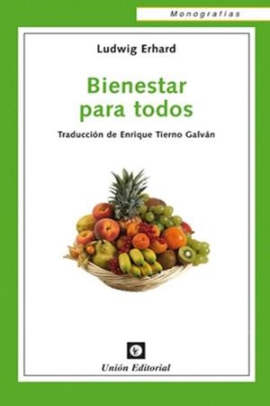 BIENESTAR PARA TODOS | 9788472095335 | ERHARD, LUDWIG | Llibreria La Gralla | Librería online de Granollers