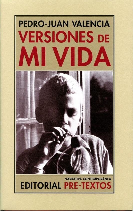 VERSIONES DE MI VIDA | 9788492913077 | VALENCIA, PEDRO-JUAN | Llibreria La Gralla | Librería online de Granollers