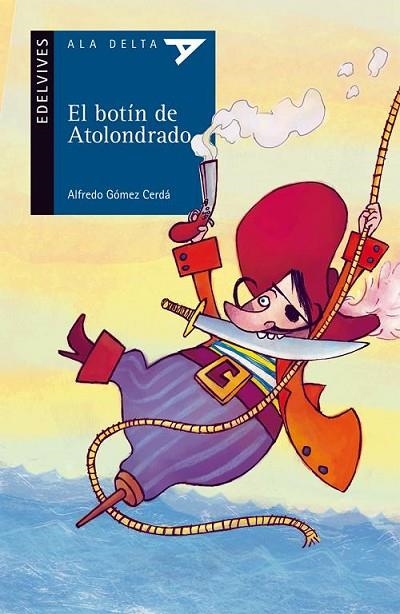 BOTÍN DE ATOLONDRADO, EL (ALA DELTA AZUL 72) | 9788426373700 | GÓMEZ CERDÁ, ALFREDO | Llibreria La Gralla | Librería online de Granollers