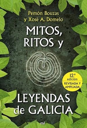 MITOS, RITOS Y LEYENDAS DE GALICIA | 9788427036123 | BOUZAS, PEMON / DOMELO, XOSE A. | Llibreria La Gralla | Librería online de Granollers