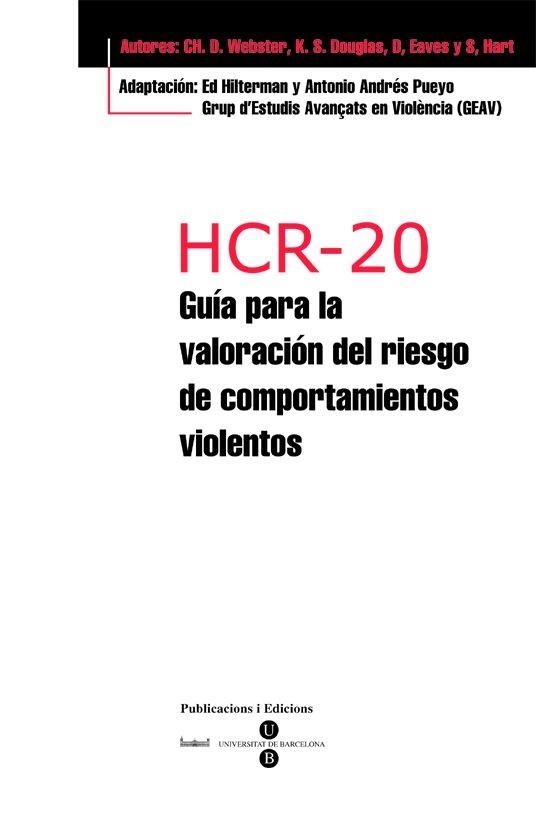 HCR-20 GUIA PARA LA VALORACION DEL RIESGO DE COMPORTAMIENTOS VIOLENTOS | 9788447528929 | HILTERMAN , ED/ANDRÉS PUEYO, ANTONIO | Llibreria La Gralla | Librería online de Granollers