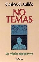 NO TEMAS. LOS MIEDOS IMPIDEN VIVIR | 9788429311709 | GONZALEZ VALLES, CARLOS | Llibreria La Gralla | Librería online de Granollers