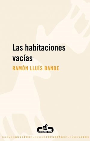 HABITACIONES VACÍAS, LAS | 9788496594395 | BANDE, RAMON LLUIS | Llibreria La Gralla | Librería online de Granollers