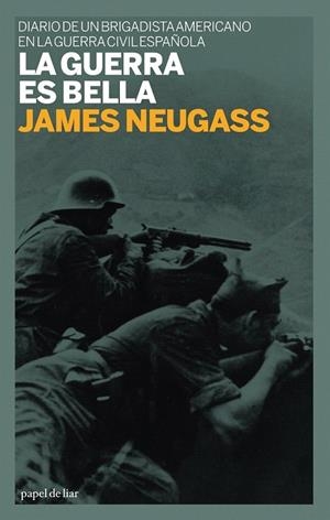 GUERRA ES BELLA, LA | 9788493667801 | NEUGASS, JAMES | Llibreria La Gralla | Llibreria online de Granollers