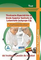 TECNICOS/AS ESPECIALISTAS DE GRADO SUPERIOR SANITARIO EN LABORATORIO (SUBGRUPO C1) TEST (15/04/2010) | 9788467639162 | GONZALEZ RABANAL, JOSE MANUEL/PIÑA RUIZ, DOLORES/SILVA GARCIA, LUIS/SILVA GARCIA, CARMEN/GARCIA BERM | Llibreria La Gralla | Llibreria online de Granollers
