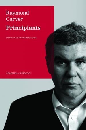 PRINCIPIANTS | 9788497876339 | CARVER, RAYMOND | Llibreria La Gralla | Librería online de Granollers