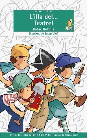 ILLA DEL TEATRE, L' (MICALET TEATRE, 34) | 9788498246384 | BOTELLA, DIDAC | Llibreria La Gralla | Llibreria online de Granollers