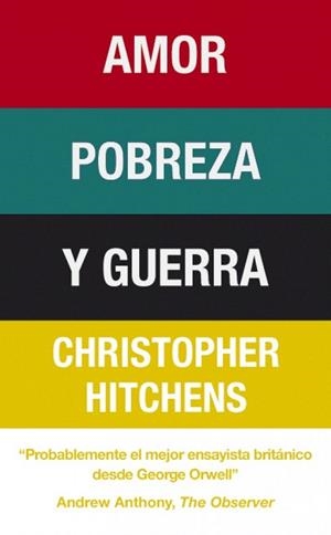 AMOR POBREZA Y GUERRA | 9788483068519 | HITCHENS, CHRISTOPHER | Llibreria La Gralla | Librería online de Granollers