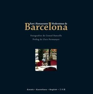 BARS I RESTAURANTS MODERNISTES DE BARCELONA | 9788429766462 | PERMANYER, LLUIS | Llibreria La Gralla | Librería online de Granollers