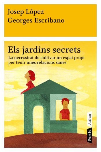 JARDINS SECRETS, ELS | 9788498091472 | LOPEZ, JOSEP; ESCRIBANO, GEORGES | Llibreria La Gralla | Librería online de Granollers