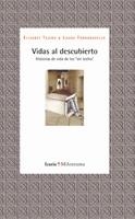 VIDAS AL DESCUBIERTO | 9788498882148 | TEJERO GIL, ELISABET; TORRABADELLA GARCÍA, LAURA | Llibreria La Gralla | Librería online de Granollers