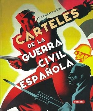 CARTELES DE LA GUERRA CIVIL ESPAÑOLA | 9788467704136 | ANDRÉS SANZ, JESÚS DE | Llibreria La Gralla | Llibreria online de Granollers