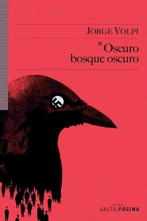OSCURO BOSQUE OSCURO (COLECCIÓN PÚRPURA, 22) | 9788493718145 | VOLPI, JORGE | Llibreria La Gralla | Librería online de Granollers