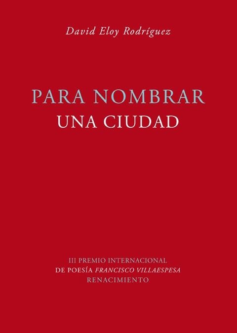 PARA NOMBRAR UNA CIUDAD | 9788484725107 | RODRÍGUEZ, DAVID ELOY | Llibreria La Gralla | Librería online de Granollers
