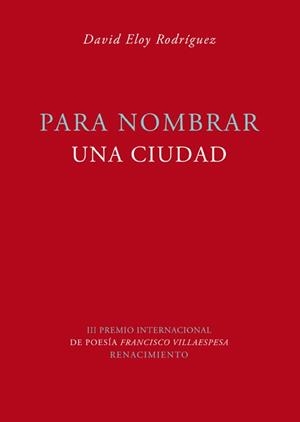 PARA NOMBRAR UNA CIUDAD | 9788484725107 | RODRÍGUEZ, DAVID ELOY | Llibreria La Gralla | Librería online de Granollers