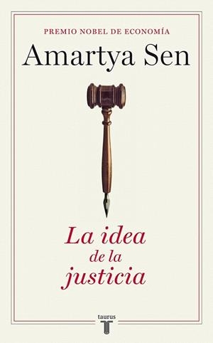 IDEA DE LA JUSTICIA, LA | 9788430606863 | SEN, AMARTYA | Llibreria La Gralla | Llibreria online de Granollers