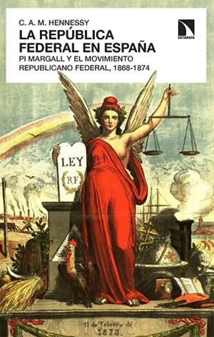 REPÚBLICA FEDERAL EN ESPAÑA, LA | 9788483195017 | HENNESSY, C.A.M. | Llibreria La Gralla | Librería online de Granollers
