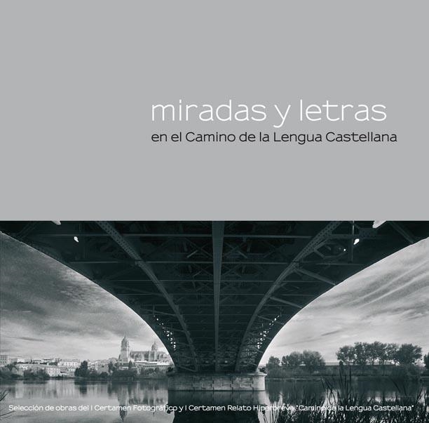 MIRADAS Y LETRAS EN EL CAMINO DE LA LENGUA CASTELLANA | 9788444102405 | V.V.A.A. | Llibreria La Gralla | Llibreria online de Granollers