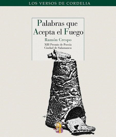 PALABRAS QUE ACEPTA EL FUEGO | 9788493796303 | CRESPO, RAMÓN | Llibreria La Gralla | Librería online de Granollers