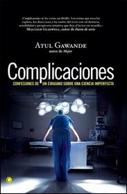 COMPLICACIONES | 9788495348517 | GAWANDE, ATUL | Llibreria La Gralla | Llibreria online de Granollers