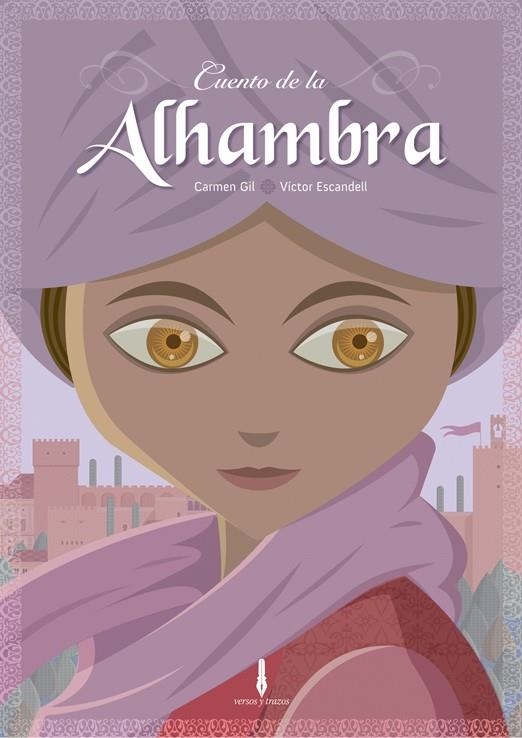 CUENTO DE LA ALHAMBRA | 9788493749453 | GIL, CARMEN / ESCANDELL, VICTOR | Llibreria La Gralla | Llibreria online de Granollers