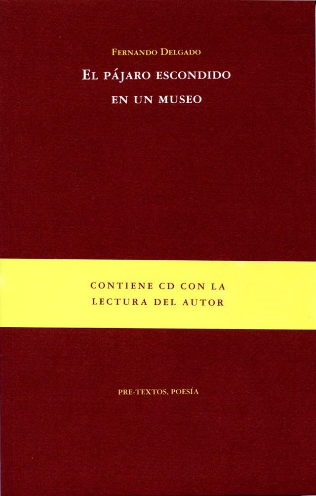 PÁJARO ESCONDIDO EN UN MUSEO, EL | 9788492913343 | DELGADO, FERNANDO | Llibreria La Gralla | Librería online de Granollers