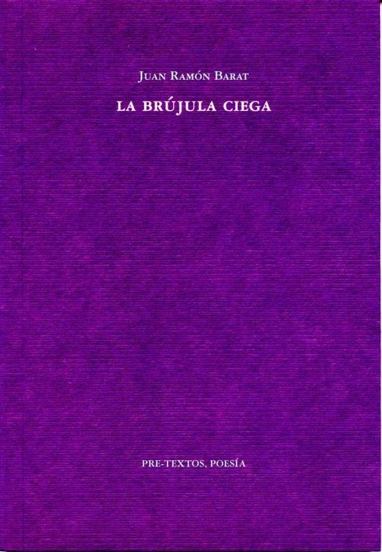 BRÚJULA CIEGA, LA | 9788492913244 | BARAT, JUAN RAMÓN | Llibreria La Gralla | Llibreria online de Granollers