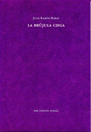 BRÚJULA CIEGA, LA | 9788492913244 | BARAT, JUAN RAMÓN | Llibreria La Gralla | Librería online de Granollers