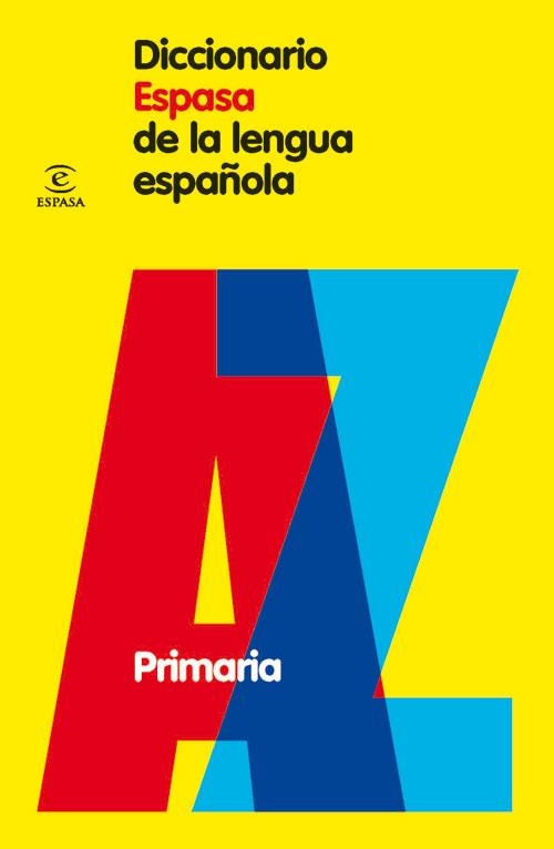 DICCIONARIO ESPASA DE LA LENGUA ESPAÑOLA. PRIMARIA | 9788467030952 | ESPASA CALPE | Llibreria La Gralla | Llibreria online de Granollers