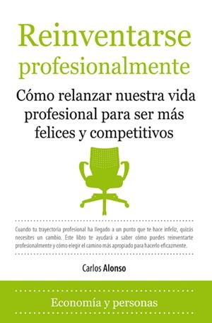 REINVENTARSE PROFESIONALMENTE | 9788492924141 | ALONSO RODRIGUEZ,CARLOS | Llibreria La Gralla | Llibreria online de Granollers