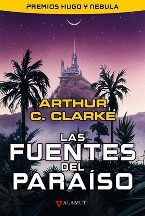 FUENTES DEL PARAISO, LAS | 9788498890471 | CLARKE, ARTHUR C. | Llibreria La Gralla | Librería online de Granollers
